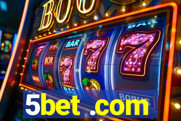 5bet .com